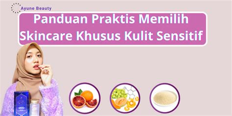 7 Rahasia Perawatan Kulit Sensitif Ala Alami untuk Kulit Bebas Iritasi