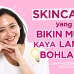 Skincare yang Bikin Muka Kaya Lampu Bohlam Ala Dinar Amanda!