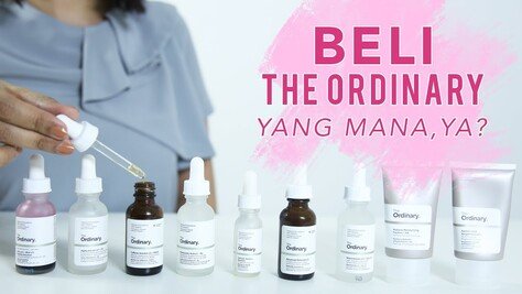 The Ordinary pilih mana