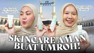 Rangkaian Skincare Wajib Saat Umroh dan Haji: Anti Kering dan Kusam di Tanah Suci
